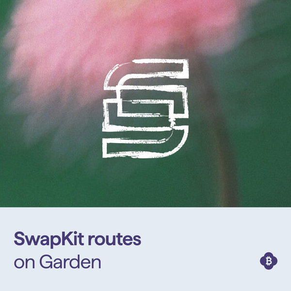SwapKit 路由现已登陆 Garden Finance 