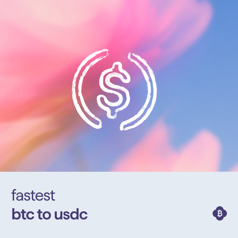 Fastest BTC to USDC bridge
